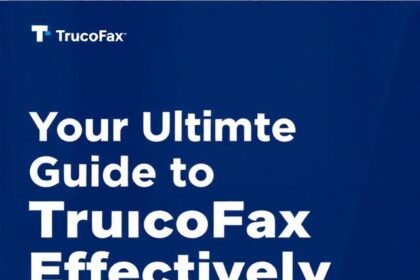 Your Ultimate Guide to Using TrucoFax Effectively