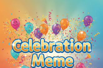 The Ultimate Guide to the Celebration Meme