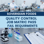 Sovereign Foods Quality Control Job Matric Pass Fail Requirements Explained