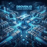 Mastering Droven.io Cloud Computing for 2026