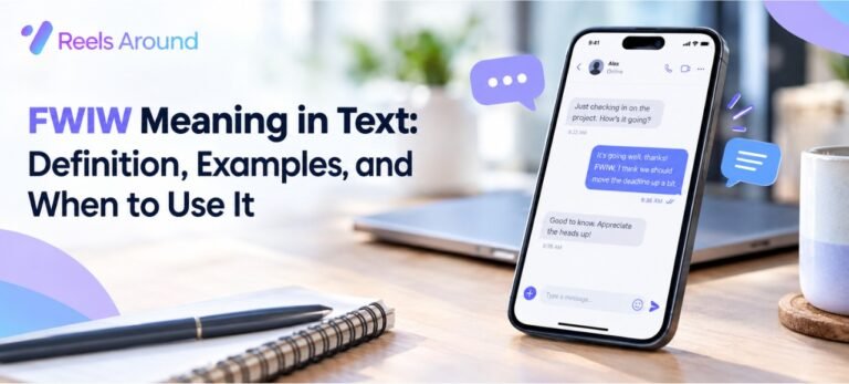 FWIW meaning in text explained with texting examples and common internet abbreviations